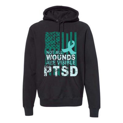 PTSD Awareness Not All Wounds Are Visible Teal Ribbon Flag Premium Hoodie