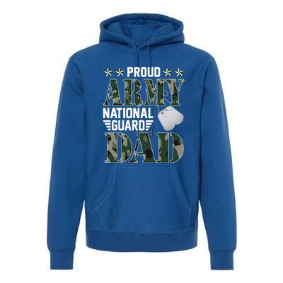 Proud Army National Guard Dad Military Family Veteran Cute Gift Premium Hoodie