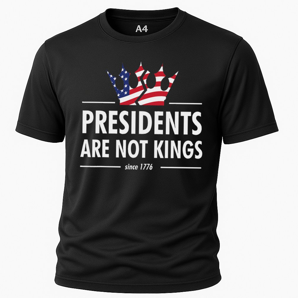 Presidents Are Not Kings Usa Flag Since 1776 Cooling Performance Crew T-Shirt