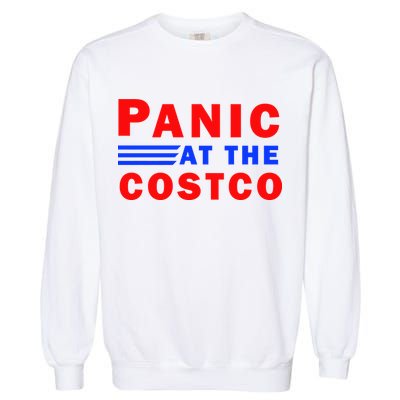 Panic At The Costco Garment-Dyed Sweatshirt