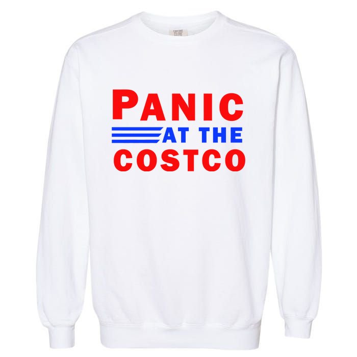 Panic At The Costco Garment-Dyed Sweatshirt