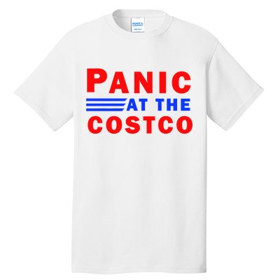 Panic At The Costco Tall T-Shirt