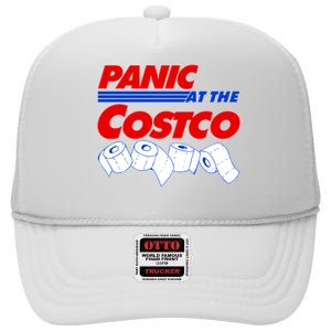 Panic At The Costco Toilet Paper Virus Pandemic High Crown Mesh Back Trucker Hat