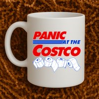 Panic At The Costco Toilet Paper Virus Pandemic Mug