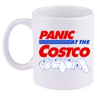 Panic At The Costco Toilet Paper Virus Pandemic 11oz C Handle Ceramic Mug