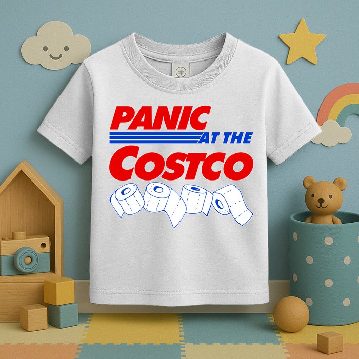 Panic At The Costco Toilet Paper Virus Pandemic Toddler T-Shirt