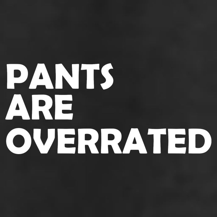 Pants Are Overrated Cool Comfort Performance Bucket Hat