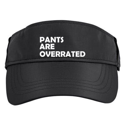 Pants Are Overrated Adult Drive Performance Visor