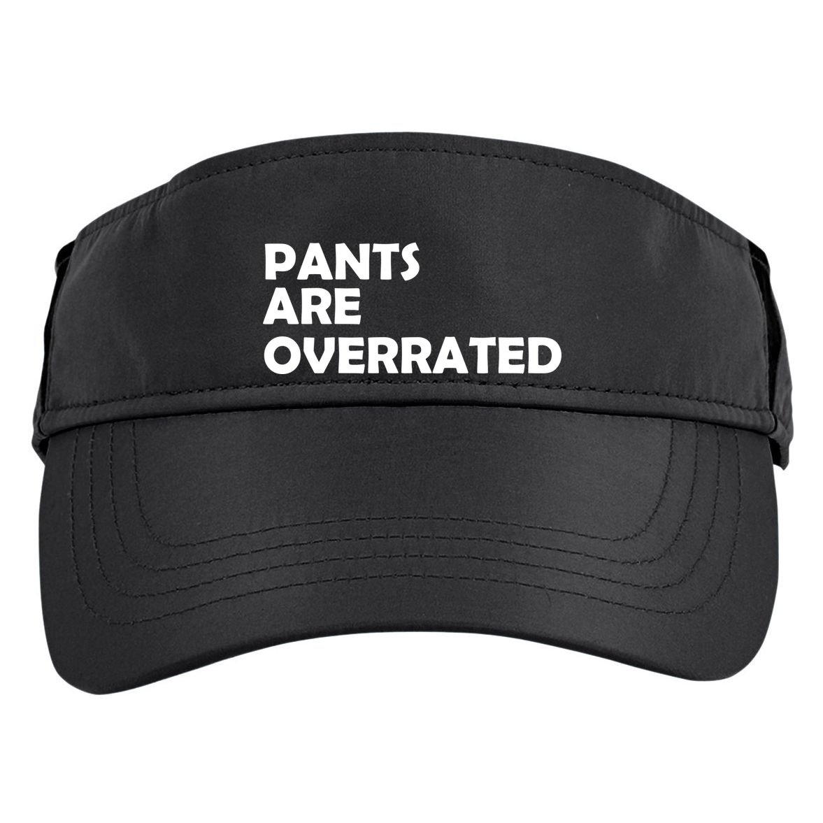 Pants Are Overrated Adult Drive Performance Visor
