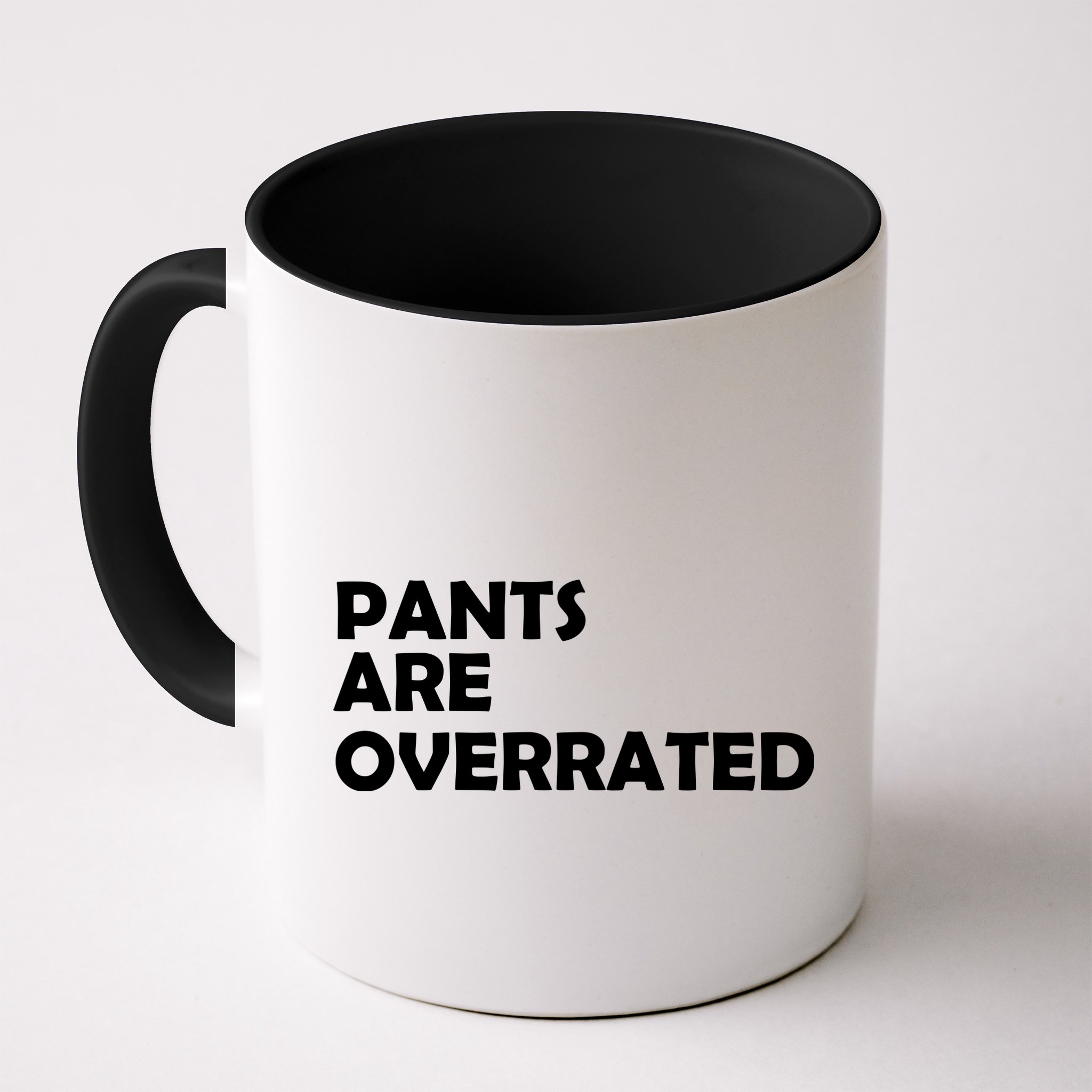 Pants Are Overrated Mug