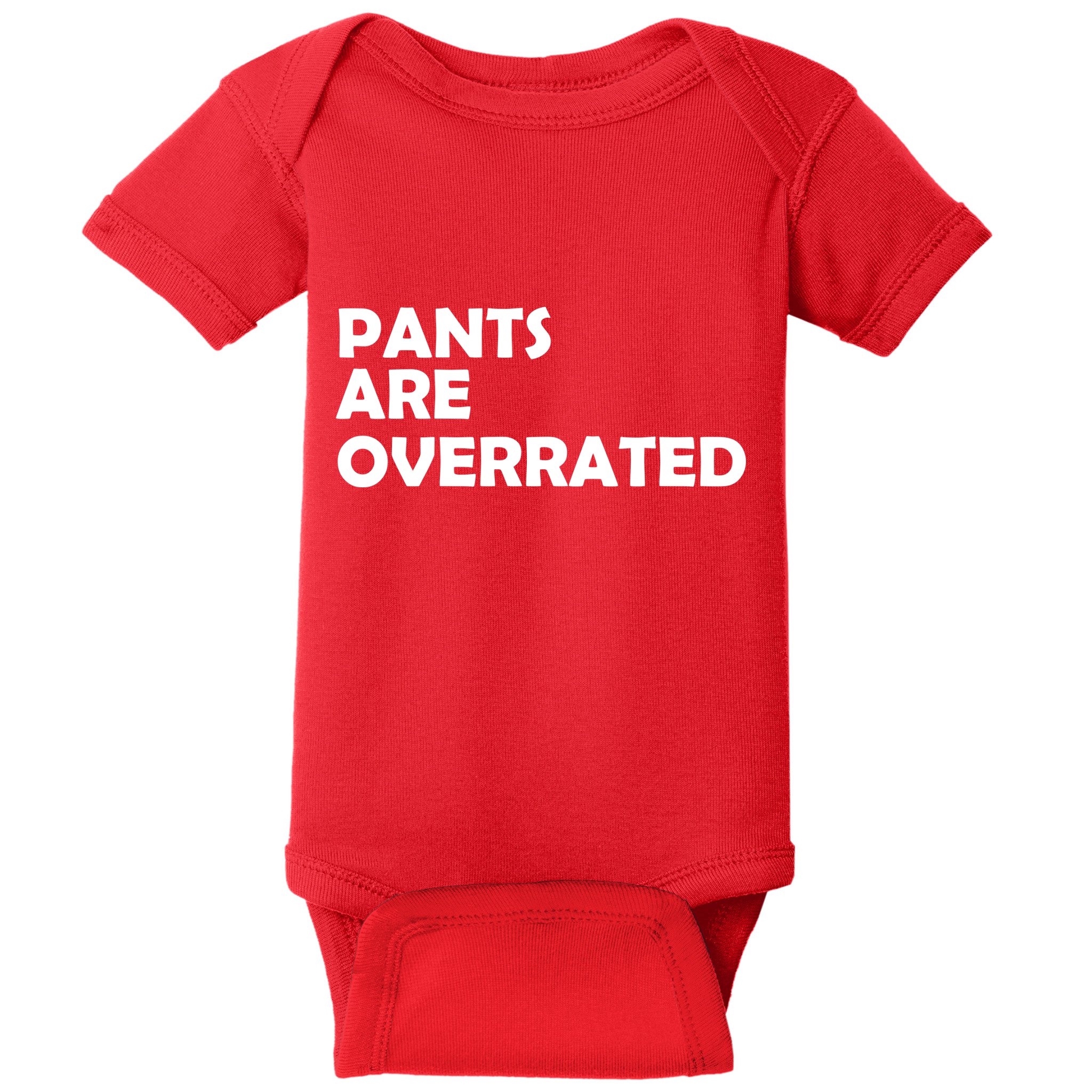 Pants Are Overrated Baby Bodysuit