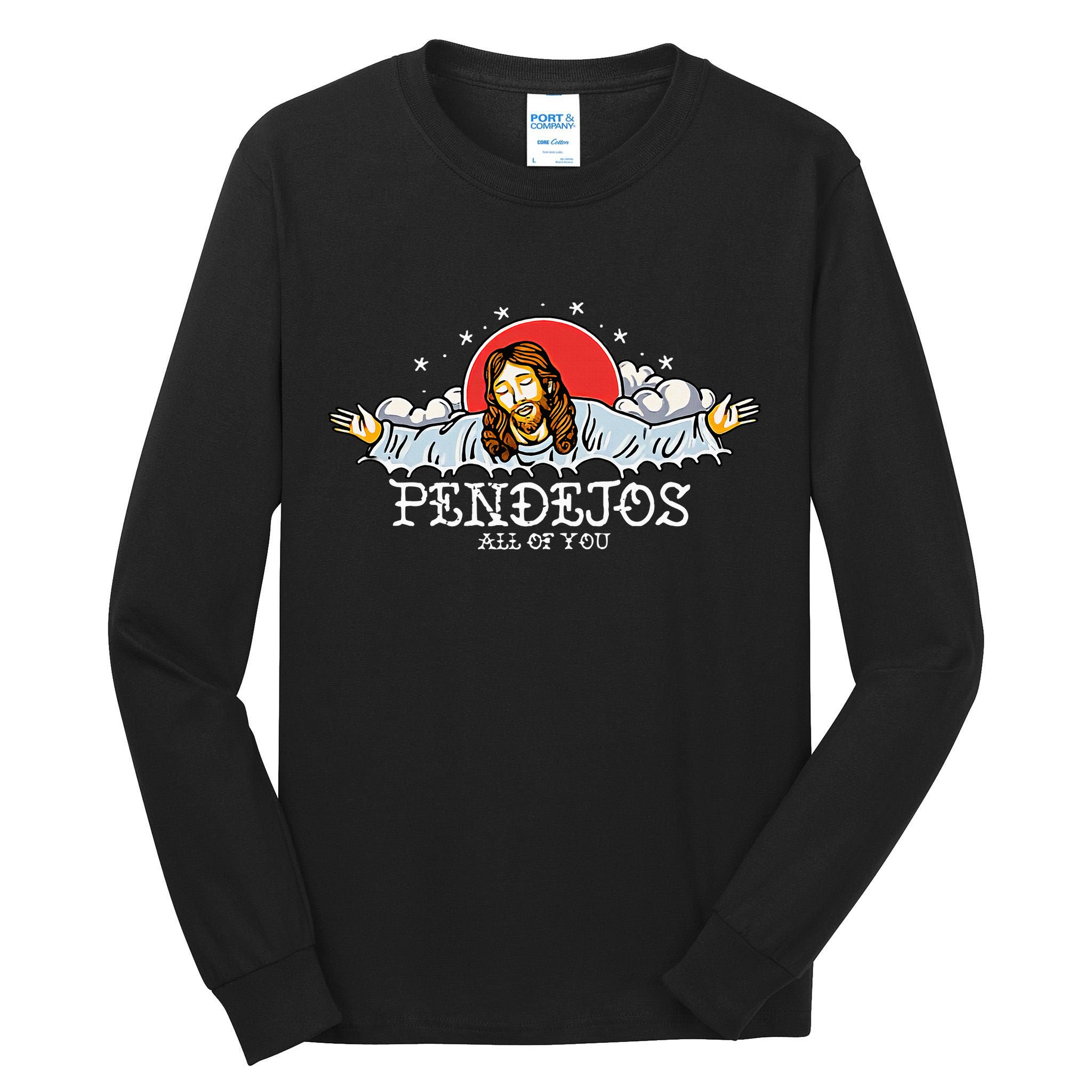 Pendejos All of You Sarcastic Jesus Christian Humor Retro Tall Long Sleeve T-Shirt