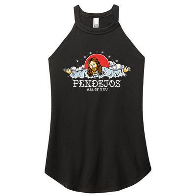 Pendejos All of You Sarcastic Jesus Christian Humor Retro Women's Perfect Tri Rocker Tank