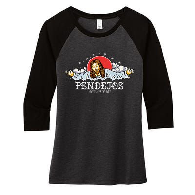 Pendejos All of You Sarcastic Jesus Christian Humor Retro Women's Tri-Blend 3/4-Sleeve Raglan Shirt
