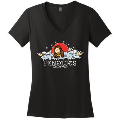 Pendejos All of You Sarcastic Jesus Christian Humor Retro Women's V-Neck T-Shirt