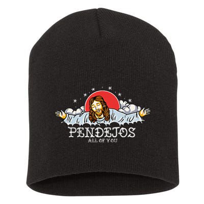 Pendejos All of You Sarcastic Jesus Christian Humor Retro Short Acrylic Beanie