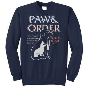 Paw And Order Special Feline Unit Pets Training Dog And Cat Tall Sweatshirt