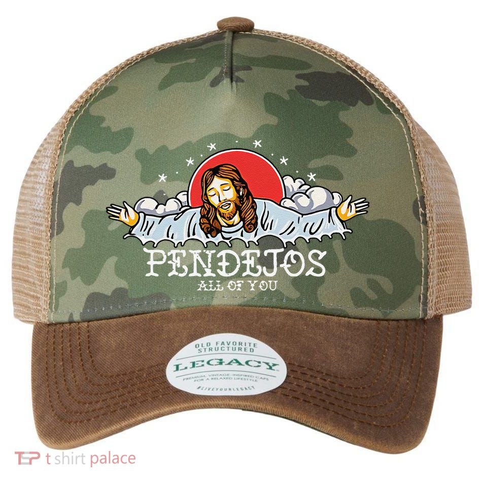 Pendejos All Of You Jesus Sarcastic Humor Legacy Tie Dye Trucker Hat