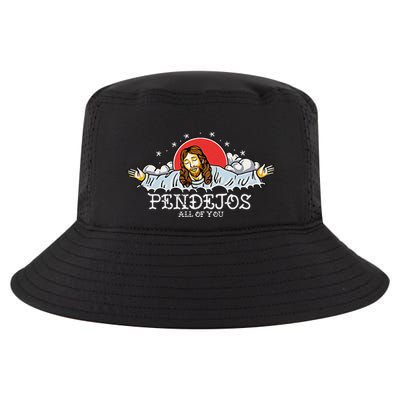 Pendejos All Of You Jesus Sarcastic Humor Cool Comfort Performance Bucket Hat