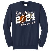 Proud Aunt Of A 2024 Senior Football Graduate Class Of 2024 Sweatshirt