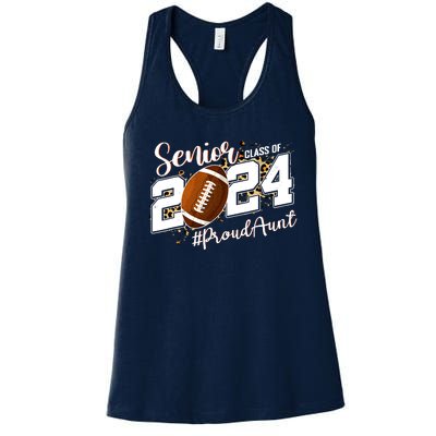 Proud Aunt Of A 2024 Senior Football Graduate Class Of 2024 Women's Racerback Tank