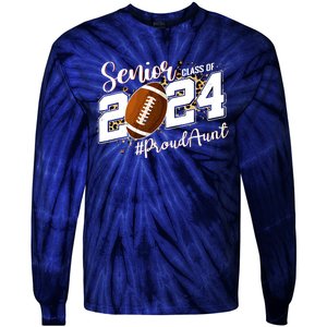 Proud Aunt Of A 2024 Senior Football Graduate Class Of 2024 Tie-Dye Long Sleeve Shirt