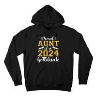 Proud Aunt Of A Class Of 2024 Graduate Funny Senior Aunt Tall Hoodie