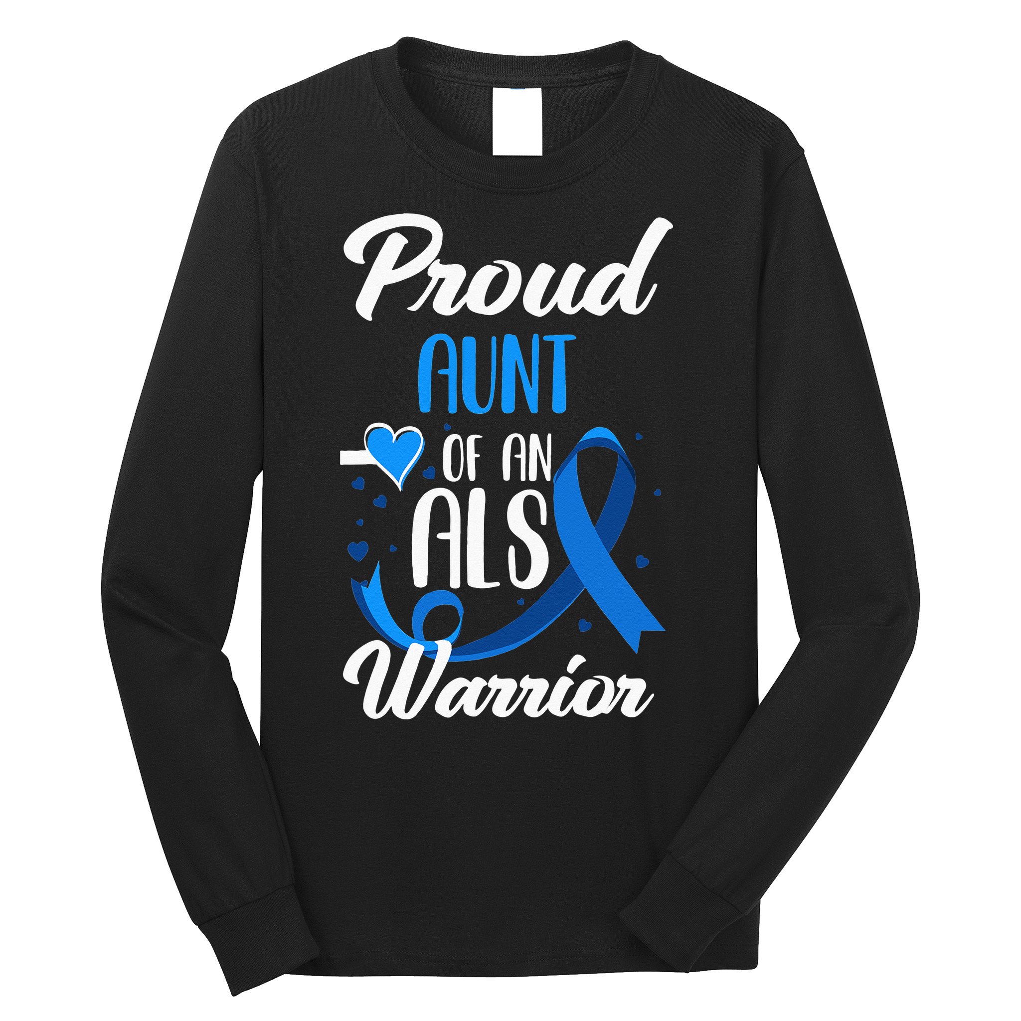 Proud Aunt Of An ALS Warrior Niece Nephew ALS Awareness Long Sleeve Shirt