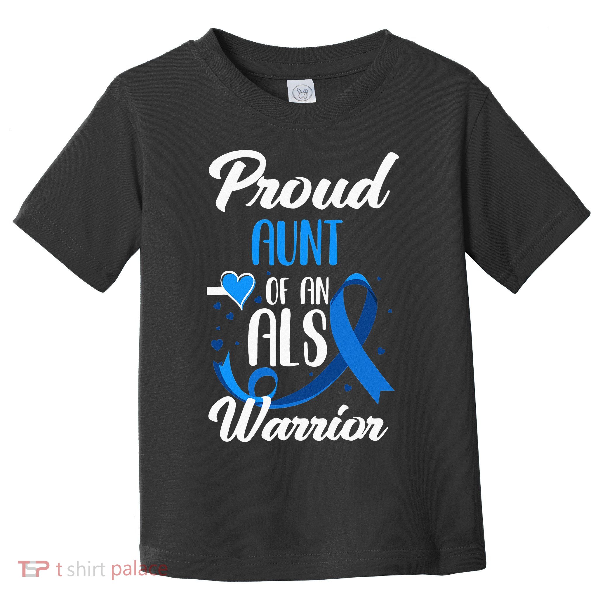 Proud Aunt Of An ALS Warrior Niece Nephew ALS Awareness Toddler T-Shirt
