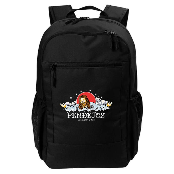 Pendejos All Of You Jesus Sarcastic Humor Backpack