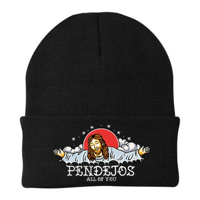 Pendejos All Of You Jesus Sarcastic Humor Beanie