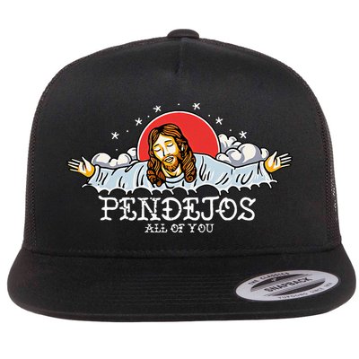 Pendejos All Of You Jesus Sarcastic Humor Flatbill Hat