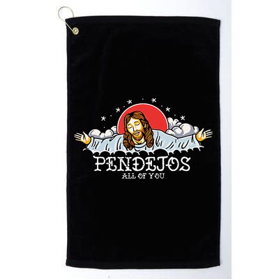 Pendejos All Of You Jesus Sarcastic Humor Golf Towel