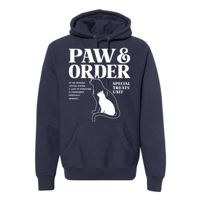 Paw And Order Cats Special Treat Unit Gift For Pet Lover Premium Hoodie