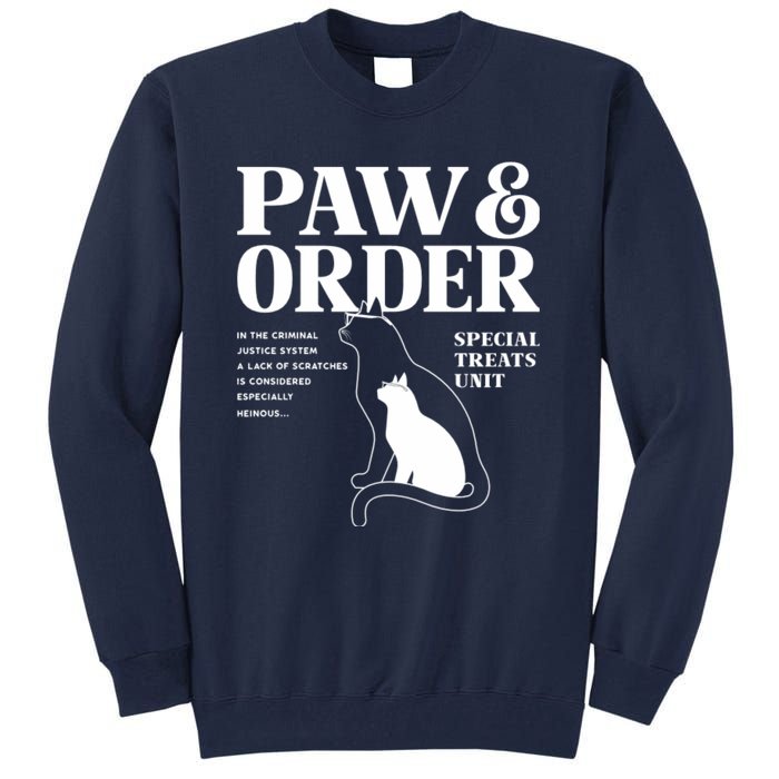 Paw And Order Cats Special Treat Unit Gift For Pet Lover Tall Sweatshirt