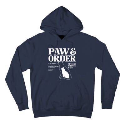 Paw And Order Cats Special Treat Unit Gift For Pet Lover Tall Hoodie