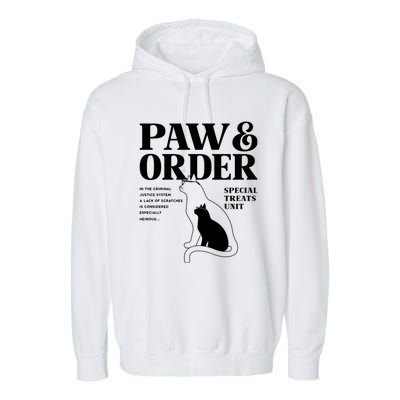 Paw And Order Cats Special Treat Unit Gift For Pet Lover Garment-Dyed Fleece Hoodie