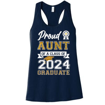 Proud Aunt Of The Class Of 2024 Graduate Women's Racerback Tank