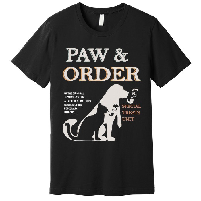 Paw and Order Special Feline Unit Pets Training Dog And Cat Premium T-Shirt