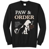 Paw and Order Special Feline Unit Pets Training Dog And Cat Tall Sweatshirt