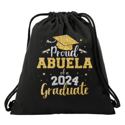 Proud Abuela Of A 2024 Graduate Class Of 2024 Graduate Senior Graduation Drawstring Bag