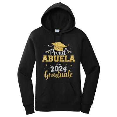 Proud Abuela Of A 2024 Graduate Class Of 2024 Graduate Senior Graduation Women's Pullover Hoodie