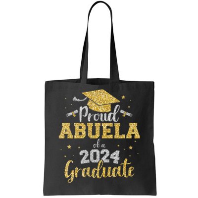 Proud Abuela Of A 2024 Graduate Class Of 2024 Graduate Senior Graduation Tote Bag