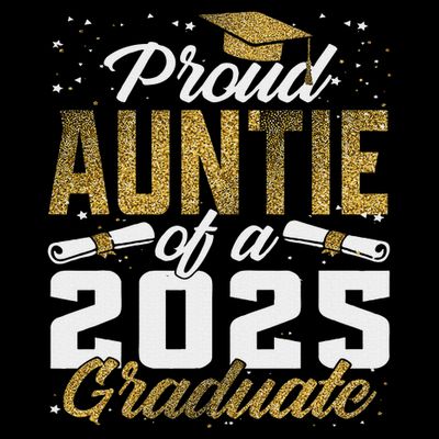 Proud Auntie Of A Class Of 2025 Graduate Senior Graduation T-Shirt