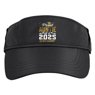 Proud Auntie Of A Class Of 2025 Graduate Senior Graduation Adult Drive Performance Visor