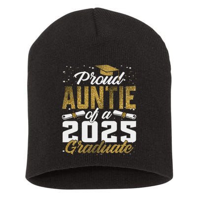 Proud Auntie Of A Class Of 2025 Graduate Senior Graduation Short Acrylic Beanie