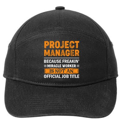 Project Ager Office Worker Project Leader Cool Gift 7-Panel Snapback Hat