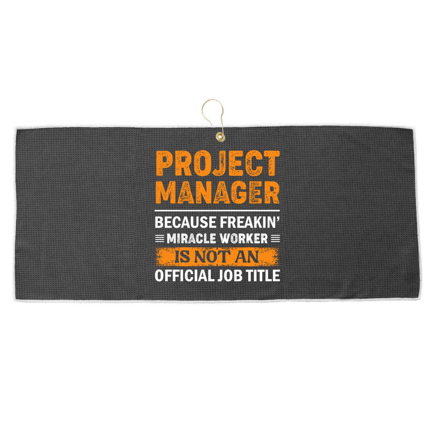 Project Ager Office Worker Project Leader Cool Gift Large Microfiber Waffle Golf Towel