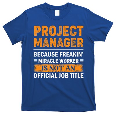 Project Ager Office Worker Project Leader Cool Gift T-Shirt