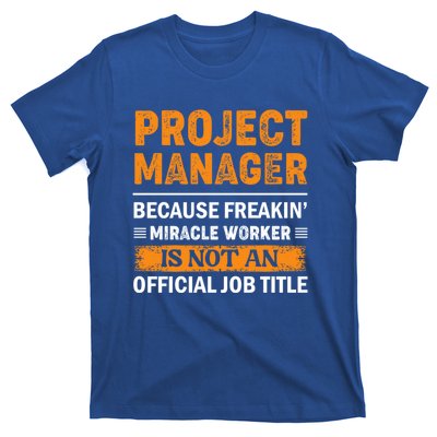 Project Ager Office Worker Project Leader Cool Gift T-Shirt